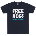 Тениска Free Hugs for Dogs
