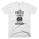I can Freeze Time what's your Superpower?
