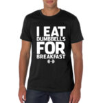 PREMIUM Fitness póló "I EAT DUMBBELLS"