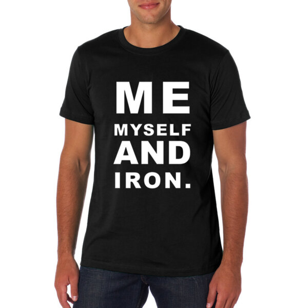 PREMIUM Fitness póló "ME MYSELF AND IRON"