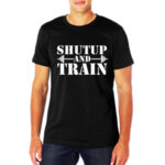 PREMIUM Fitnesz póló "SHUTUP AND TRAIN"