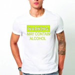 Тениска Warning may contain alcohol N1126