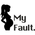 Дамска Тениска – “My fault / Моя грешка”