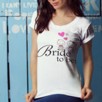 Дамска Тениска – “Bride to be ! / Бъдеща булка” N1027