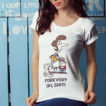Дамска Тениска –Forever? Oh shit! N1166