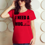 Тениска за Трифон Зарезан - I need a hug TZT101