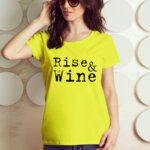 Тениска за Трифон Зарезан - Rise and Wine TZT107
