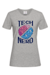 Дамска тениска "Tech nerd"