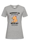 Дамска тениска "Namastay with my dog"