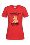 Дамска тениска "Namastay with my dog"