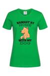 Дамска тениска "Namastay with my dog"