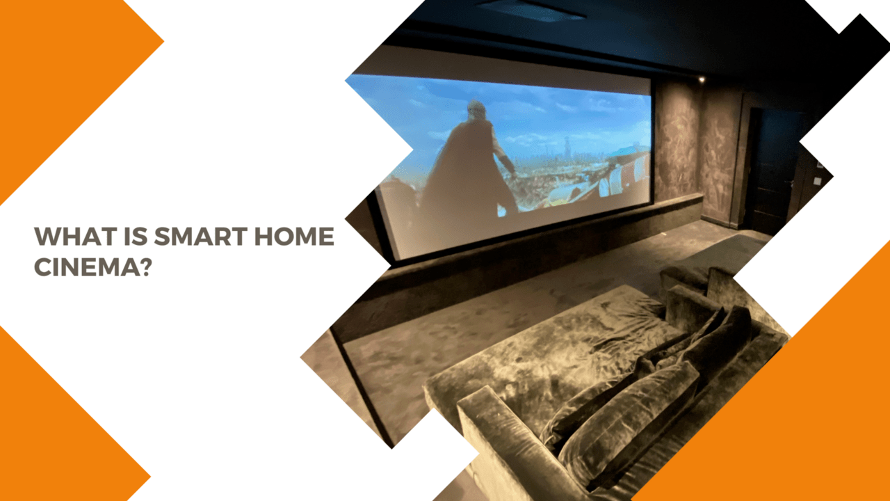 What is Smart Home Cinema?