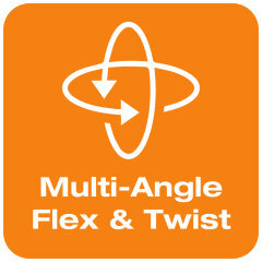 Multi-Angle Flex & Twist