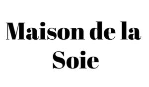 Maison De La Soie
