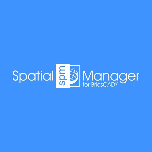 Spatial Manager 7 for BricsCAD Spatial Manager 7 for BricsCAD