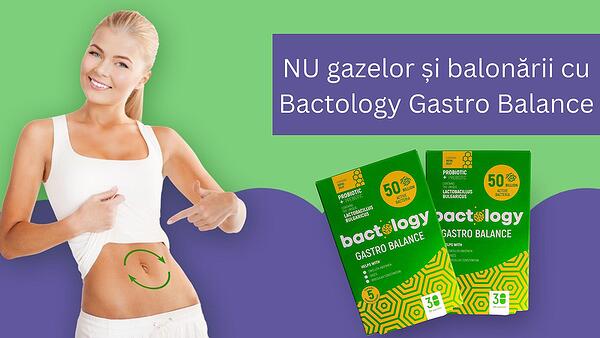 NU gazelor și balonării cu Bactology Gastro Balance