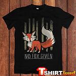 Тениска No Fox Given