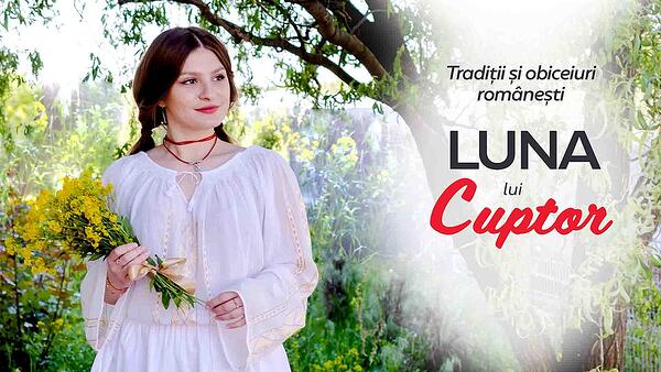 Luna lui Cuptor - Traditii si obiceiuri romanesti