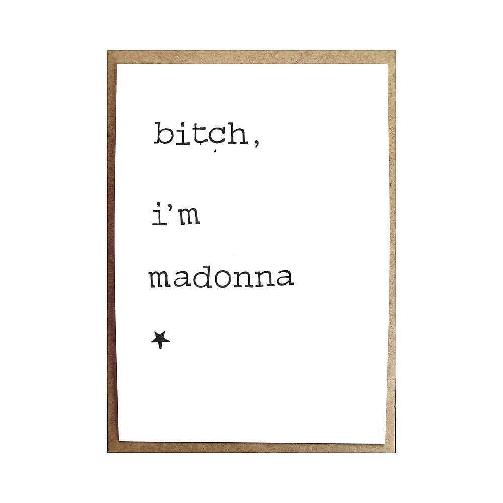 Картичка Bitch, I’m Madonna