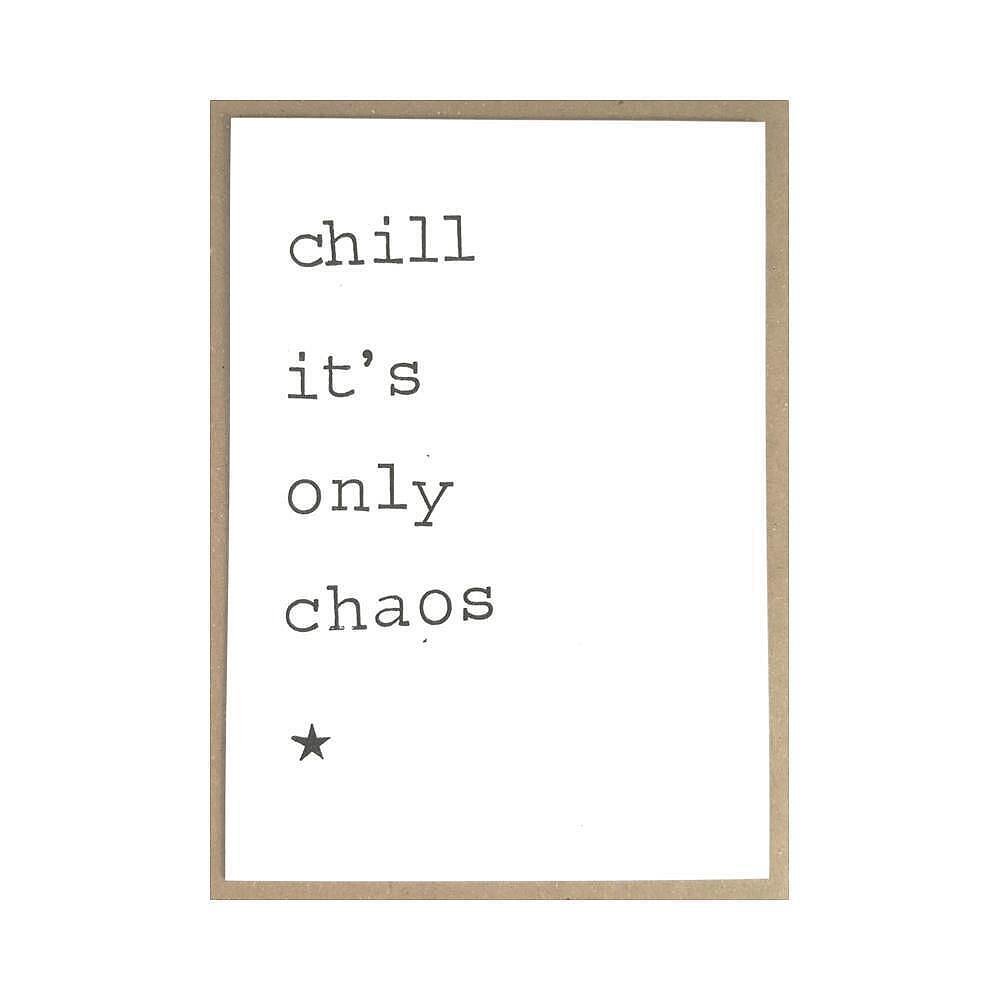 Картичка Chill, it’s only chaos