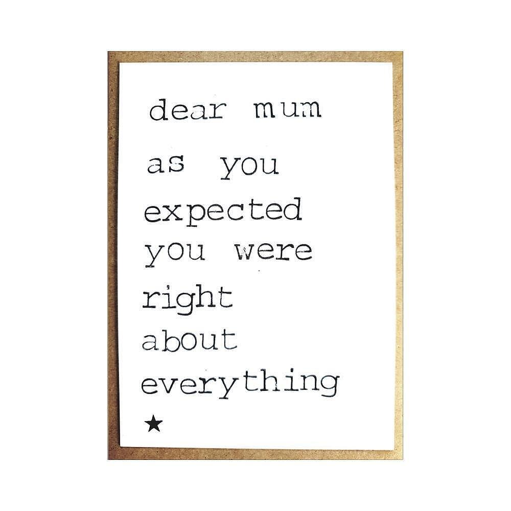 Картичка Dear mum as expected you were right about everything