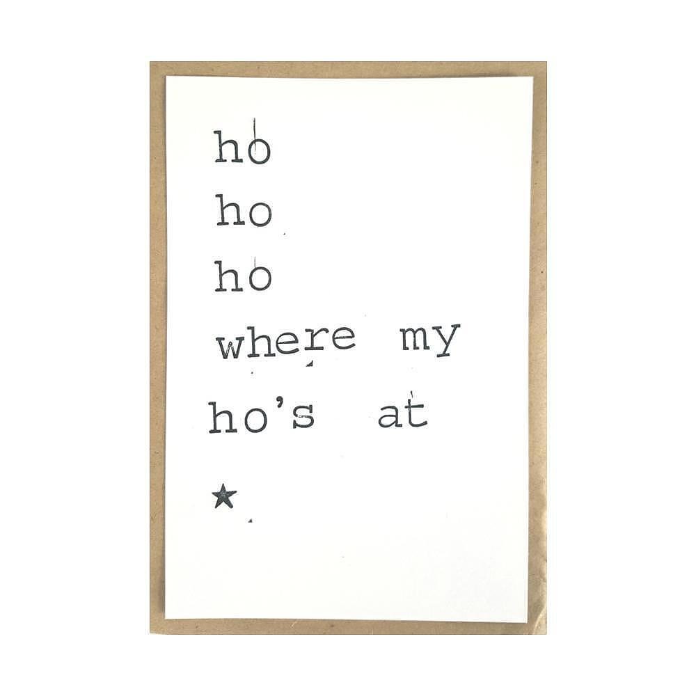 Картичка Ho ho ho where my ho’s at