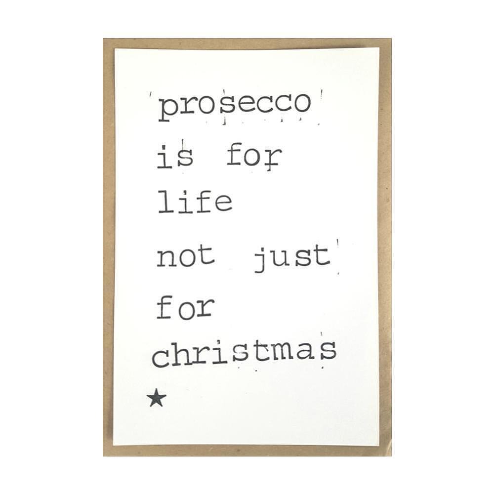 Картичка Prosecco is for life, not just for Christmas