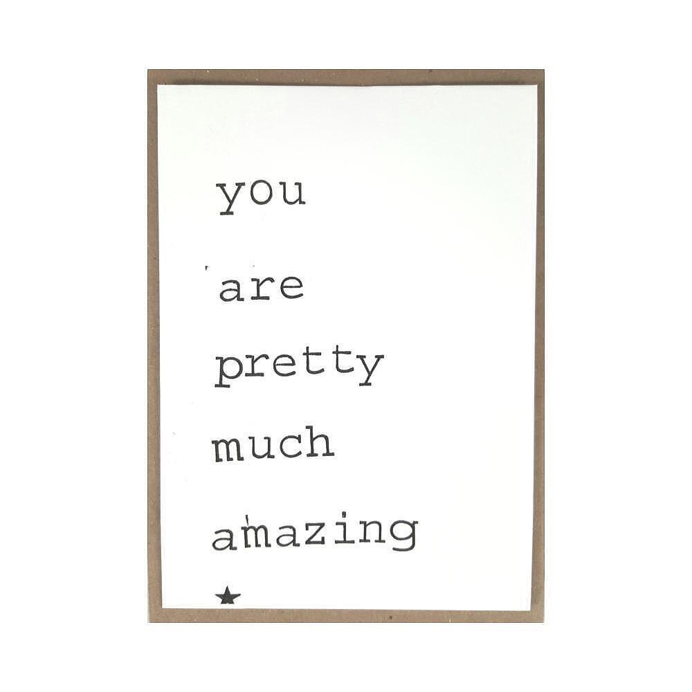 Картичка You are pretty much amazing