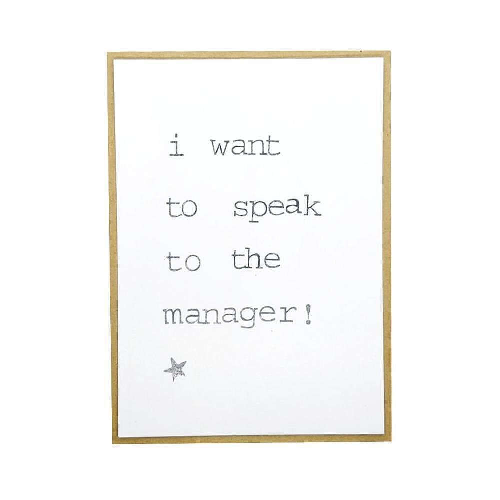 Картичка I want to speak to the manager!