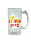 Чаша за бира с щампа "I LOVE BEER"