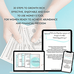 30 Steps to Growth Rich Effective, Enjoyable and Easy to use Money e-Tool for Women ready to achieve Abundance and Financial Freedom