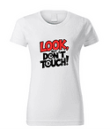 Дамска тениска "Look, No Touch"