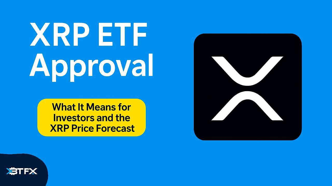 XRP ETF Approval 2025: Investor Impact and Price Prediction