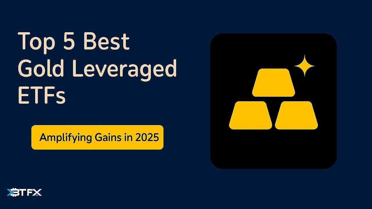 Top 5 Best Leveraged Gold ETFs in 2025